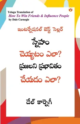 Cum să câștigi prieteni și să influențezi oamenii în telugu (స్నేహం చెయ్యటం ఎ - How to Win Friends and Influence People in Telugu (స్నేహం చెయ్యటం ఎ