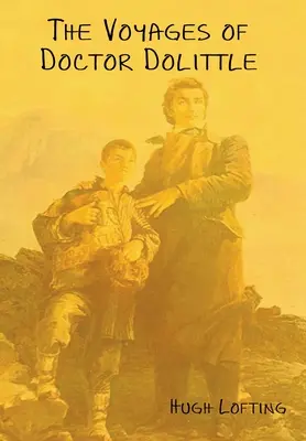 Călătoriile doctorului Dolittle (The Voyages of Doctor Dolittle) - The Voyages of Doctor Dolittle