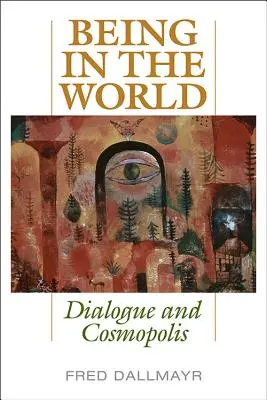 A fi în lume: Dialog și Cosmopolis - Being in the World: Dialogue and Cosmopolis