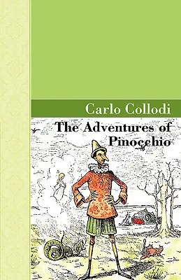 Aventurile lui Pinocchio: The Adventures of Pinocchio - The Adventures of Pinocchio