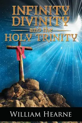 Infinit, Divinitate și Sfânta Treime - Infinity, Divinity, and the Holy Trinity