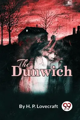 Oroarea Dunwich - The Dunwich Horror