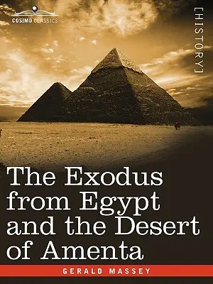 Exodul din Egipt și deșertul Amenta - The Exodus from Egypt and the Desert of Amenta