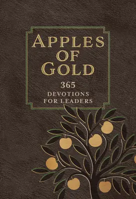 Mere de aur: 365 de devoțiuni pentru lideri - Apples of Gold: 365 Devotions for Leaders