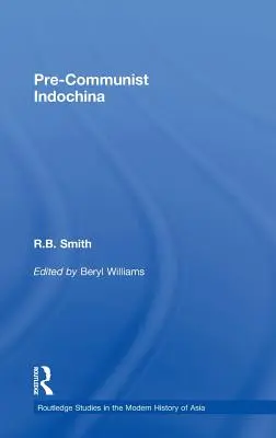 Indochina precomunistă - Pre-Communist Indochina