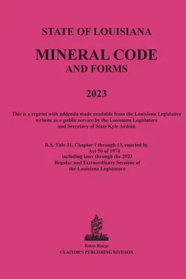 Codul mineral din Louisiana 2023 - The Louisiana Mineral Code 2023
