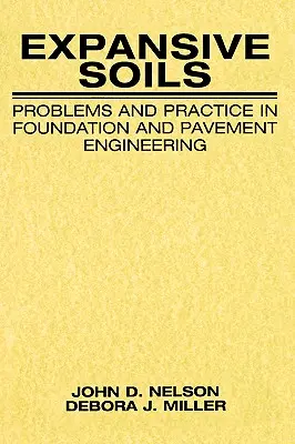 Soluri expansive: Probleme și practică în ingineria fundațiilor și a pavajelor - Expansive Soils: Problems and Practice in Foundation and Pavement Engineering