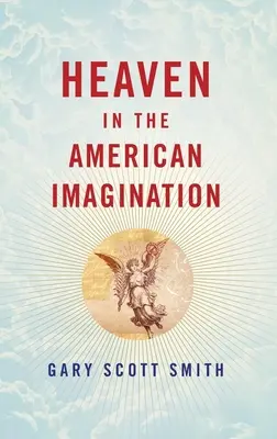Raiul în imaginarul american - Heaven in the American Imagination