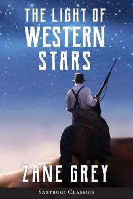 The Light of Western Stars (ANOTATED) - The Light of Western Stars (ANNOTATED)