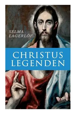 Legendele lui Christos - Christus Legenden