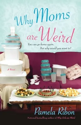 De ce sunt ciudate mamele - Why Moms Are Weird