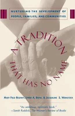 O tradiție care nu are nume: Women's Ways of Leading - A Tradition That Has No Name: Women's Ways of Leading