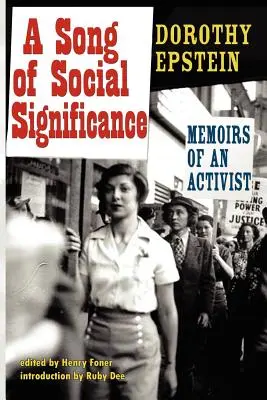A Song of Social Significance: Memoriile unui activist - A Song of Social Significance: Memoirs of an Activist