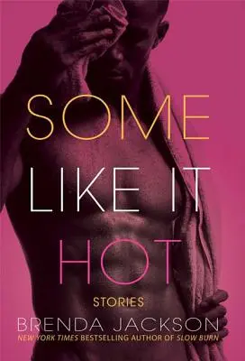 Unora le place fierbinte: Povestiri - Some Like It Hot: Stories