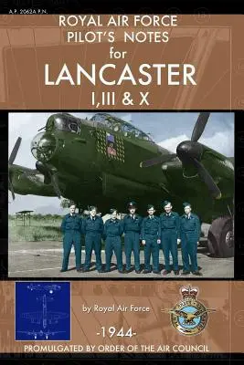 Note de pilotaj ale Royal Air Force pentru Lancaster I, III și X - Royal Air Force Pilot's Notes for Lancaster I, III & X