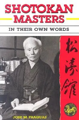 Maeștrii Shotokan: În propriile lor cuvinte - Shotokan Masters: In Their Own Words