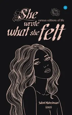 Ea a scris ceea ce a simțit - She Wrote What She Felt