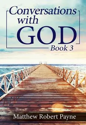 Conversații cu Dumnezeu Cartea 3: Să devenim realiști! - Conversations with God Book 3: Let's get Real!