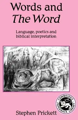 Cuvintele și Cuvântul: Poetica limbajului și interpretarea biblică - Words and the Word: Language Poetics, and Biblical Interpretation