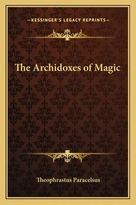 Arhidroxele magiei - The Archidoxes of Magic