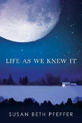 Viața așa cum o știam - Life as We Knew It