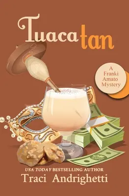 Tuaca Tan: O comedie misterioasă a detectivului privat - Tuaca Tan: A Private Investigator Comedy Mystery