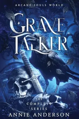 Lumea sufletelor arcane: Grave Talker Serie completă: Grave Talker - Arcane Souls World: Grave Talker Complete Series: Grave Talker