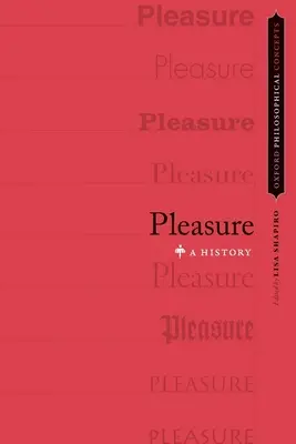 Plăcerea: O istorie - Pleasure: A History