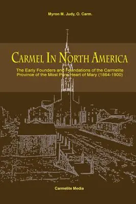 Carmelul în America de Nord - Carmel in North America