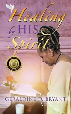 Vindecarea prin Spiritul Său - Healing by His Spirit