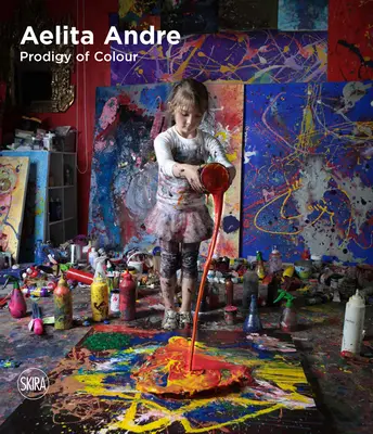 Aelita Andre: Prodigioasa culorii - Aelita Andre: Prodigy of Colour