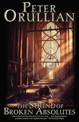 Sunetul Absoluturilor Rupte - The Sound of Broken Absolutes