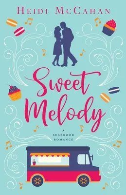 Sweet Melody: O romanță Seabrook - Sweet Melody: A Seabrook Romance