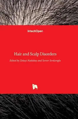 Tulburări ale părului și ale scalpului - Hair and Scalp Disorders