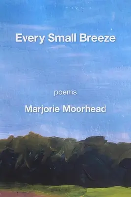 Fiecare briză mică - Every Small Breeze