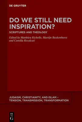 Mai avem nevoie de inspirație? Scripturi și teologie - Do We Still Need Inspiration?: Scriptures and Theology