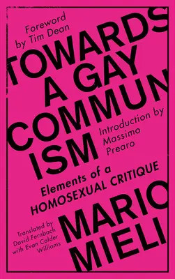 Către un comunism gay: Elements of a Homosexual Critique - Towards a Gay Communism: Elements of a Homosexual Critique