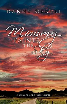 Mami pictează cerul - Mommy Paints the Sky