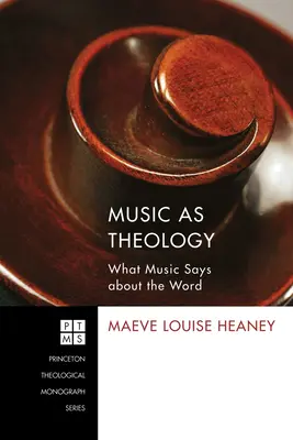 Muzica ca teologie: Ce are de spus muzica despre Cuvânt - Music as Theology: What Music Has to Say about the Word