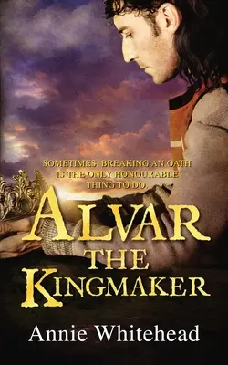 Alvar, făuritorul de regi - Alvar the Kingmaker