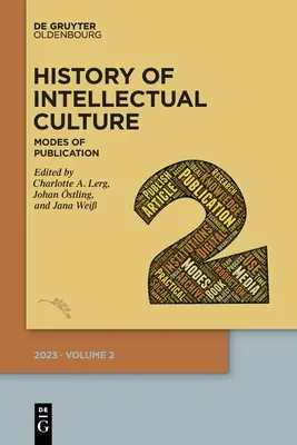 Istoria culturii intelectuale 2/2023: Moduri de publicare - History of Intellectual Culture 2/2023: Modes of Publication