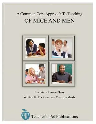 O abordare de bază comună pentru predarea lui Mice and Men - A Common Core Approach to Teaching of Mice and Men