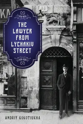 Avocatul de pe strada Lychakiv - The Lawyer from Lychakiv Street