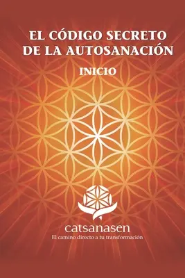 El Codigo secreto de la Autosanacin, Inicio: Inicio - El Cdigo secreto de la Autosanacin, Inicio: Inicio