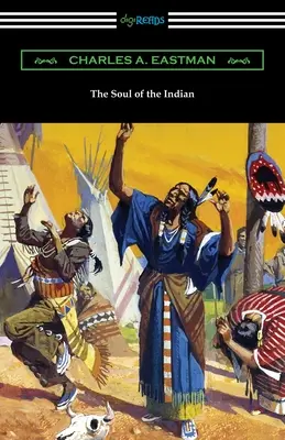 Sufletul indianului (The Soul of the Indian) - The Soul of the Indian