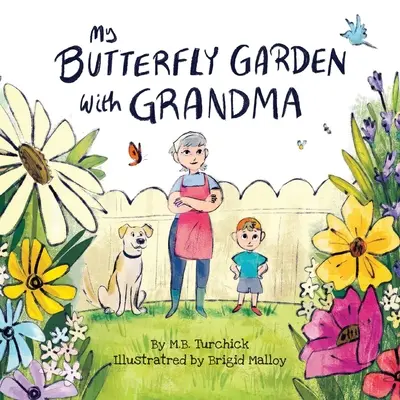 Grădina mea de fluturi cu bunica - My Butterfly Garden with Grandma