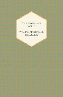 The Virginians Volumul III - Opere de William Makepeace Thackery - The Virginians Volume III - Works of William Makepeace Thackery