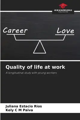 Calitatea vieții la locul de muncă - Quality of life at work