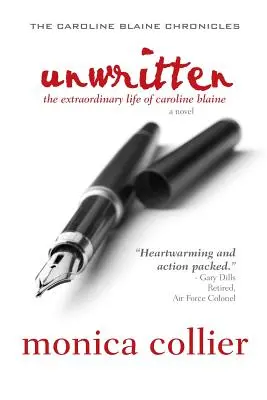 Unwritten: Viața extraordinară a lui Caroline Blaine - Unwritten: The Extraordinary Life of Caroline Blaine