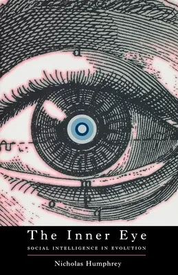 Ochiul interior: Inteligența socială în evoluție - The Inner Eye: Social Intelligence in Evolution